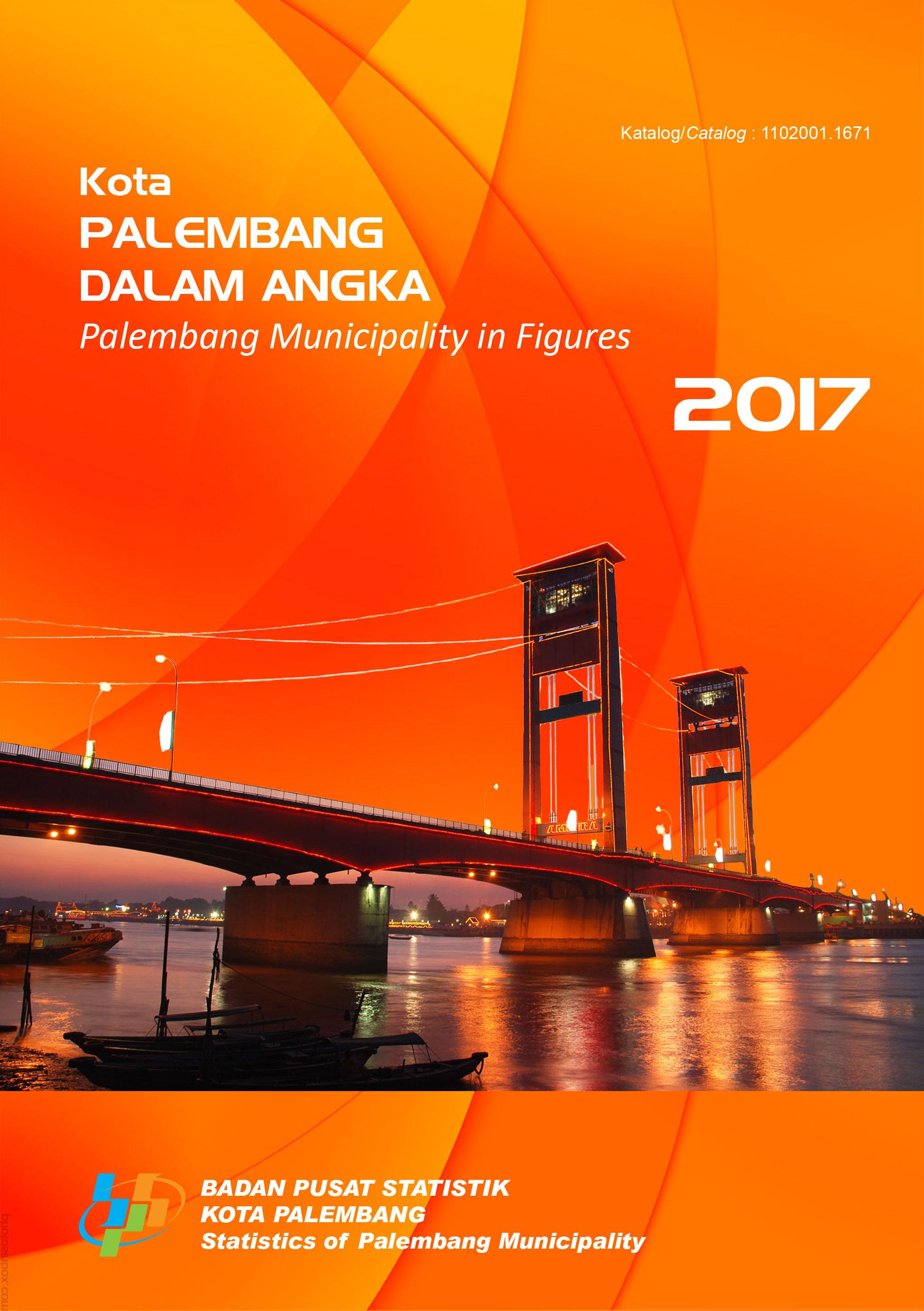 Palembang Municipality in Figures 2017