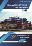 Kecamatan Ilir Timur I Dalam Angka 2018