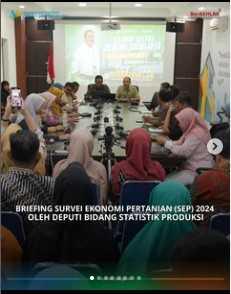 Briefing Survei Ekonomi Pertanian (SEP) 2024 oleh Deputi Bidang Statistik Produksi