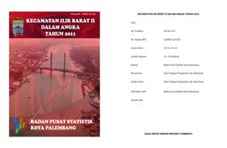 Kecamatan Ilir Barat II Dalam Angka Tahun 2011