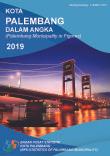 Palembang Municipality In Figures 2019