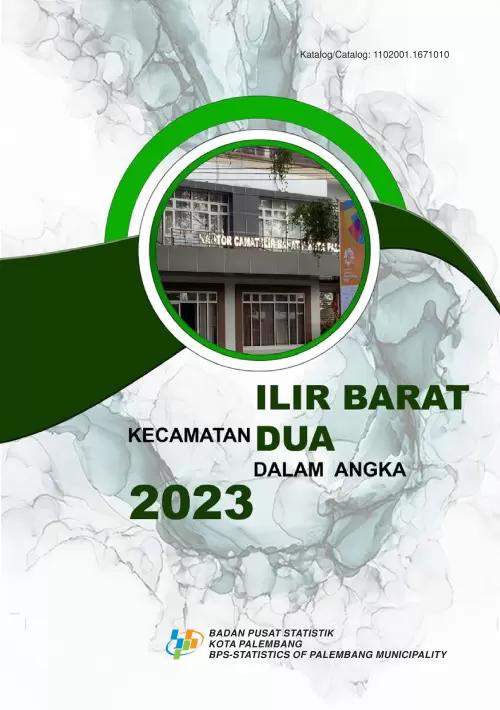 Ilir Barat Dua Subdistrict in Figures 2023