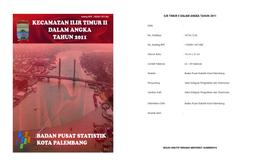 Kecamatan Ilir Timur II Dalam Angka Tahun 2011