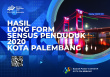 Hasil Long Form Sensus Penduduk 2020 Kota Palembang