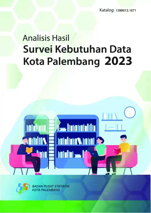 Analisis Hasil Survei Kebutuhan Data BPS Kota Palembang 2023